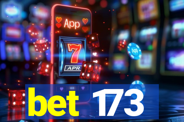 bet 173